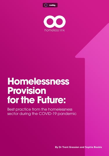 Homelessness Provision for the Future: Best practice from the sector during the COVID-19 pandemiic