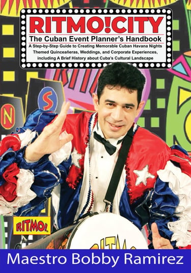 RITMO!CITY The Cuban Event Planner’s Handbook A Step-by-Step Guide to Creating Memorable Cuban