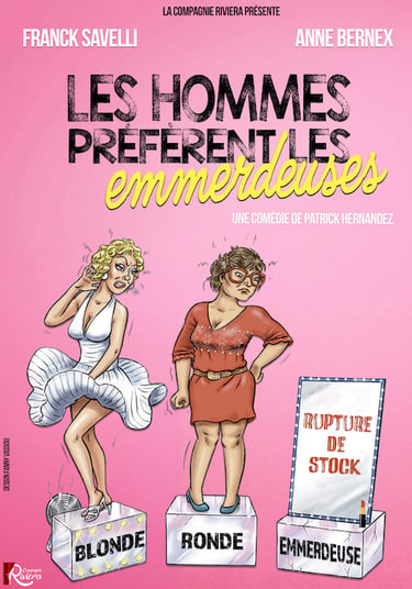 Les hommes préfèrent les emmerdeuses