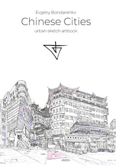 Chinese Cities Urban Sketch Artbook Evgeny Bondarenko