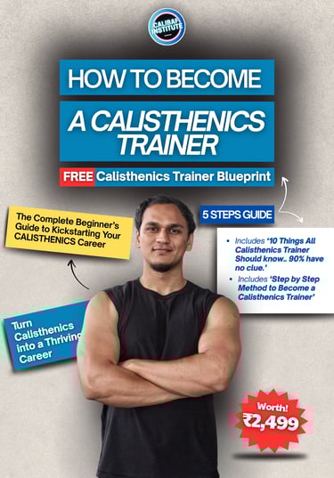 How to become a calisthenics trainer | Free calisthenics trainer blue print, 5 steps guide CALIBAF
