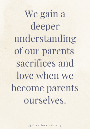 a quote about understanding your own parents