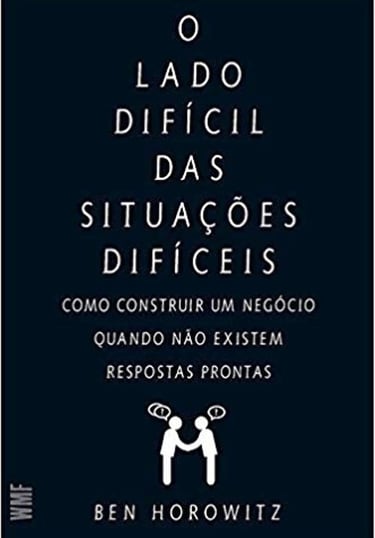 O lado difícil das situações difíceis | Ben Horowitz