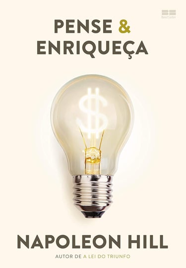 Pense e Enriqueça | Napoleon Hill
