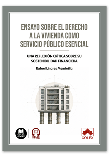 Ensayo sobre el derecho a la vivienda como servicio público esencial