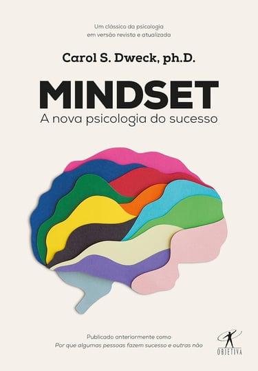 Mindset: A nova psicologia do sucesso | Carol S. Dweck
