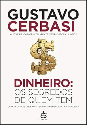 Capa do livro de educação financeira - Dinheiro> os segredos de quem tem