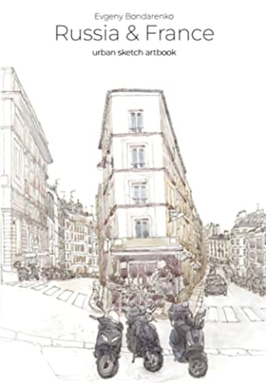 Russia and France Urban Sketch Artbook Evgeny Bondarenko