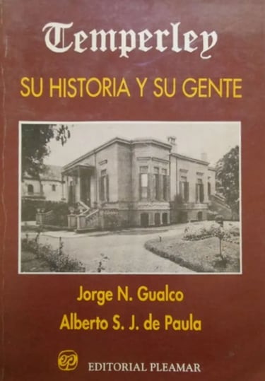 Libro "Temperley, su historia y su gente" de Jorge N. Gualco y Alberto S. J. de Paula