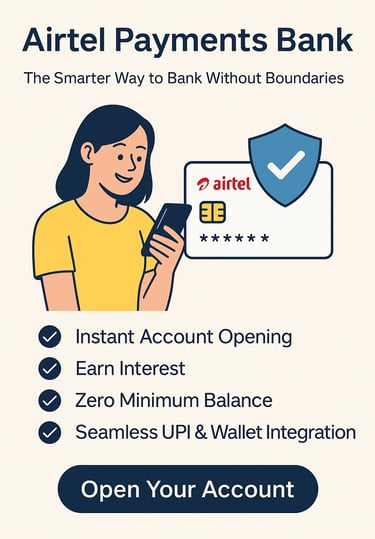 Airtel Payments Bank: The Smarter Way to Bank Without Boundaries
