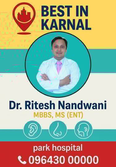 A Flyer showing details of Dr. Ritesh Nandwani , trusted ENT specialist in Karnal