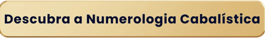 Descubra a Numerologia Cabalística