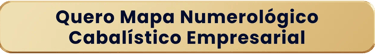 Quero Mapa Numerológico Cabalístico Empresarial