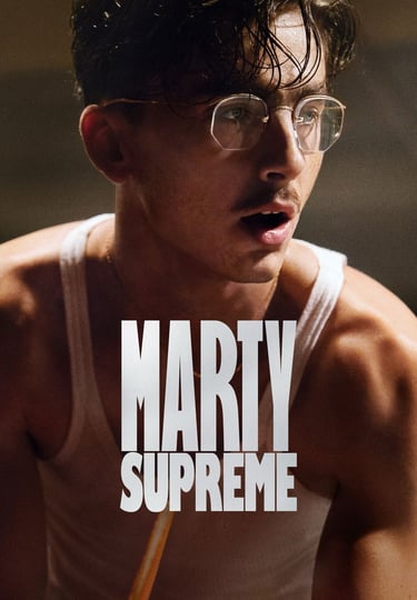 Marty Supreme (2025)