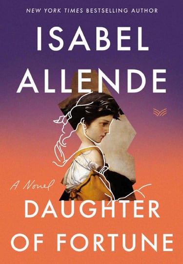 Cover of “Daughter of Fortune” by Isabel Allende, with a painted woman on a sunset background.