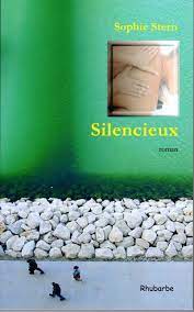 roman Silencieux, premier roman, Sophie Stern, romancière, nouvelliste