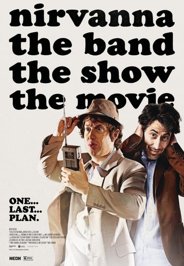 Nirvanna: The Band - The Show - The Movie 