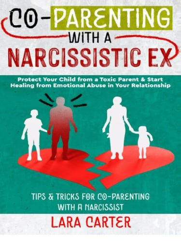 Co-Parenting with a Narcissistic Ex