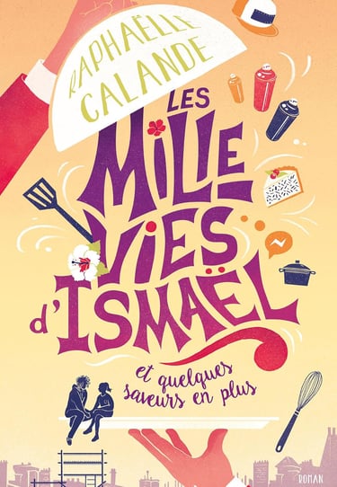 Première de couverture du roman Les mille vies d'Ismaël de Raphaëlle Calande
