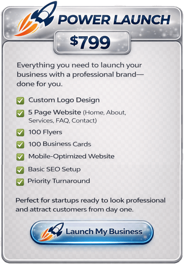 Power Launch startup business package for $799 including logo design, website, flyers, and SEO.