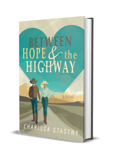 Book cover of Between Hope & the Highway by Charissa Stastny