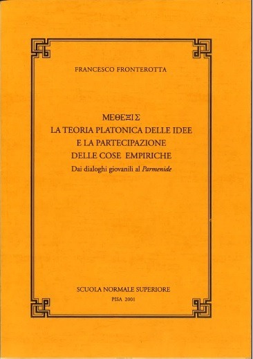 Methexis. La teoria platonica delle idee e la partecipazione delle cose empiriche