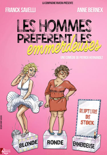 Les hommes préfèrent les emmerdeuses