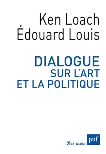 Première de couverture de Dialogue sur l'art et la politique d'Édouard Louis et Ken Loach
