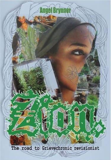 The book cover for Zion, the road to grievechronic revisionist