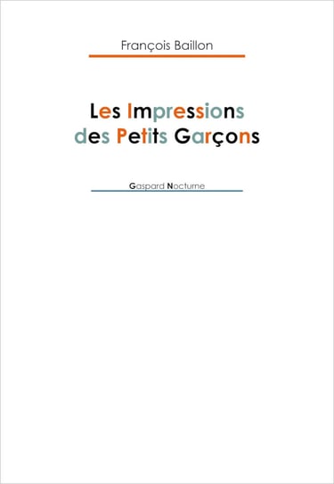 Couverture Les impressions des petits garçons Gaspard Nocturne Editeur