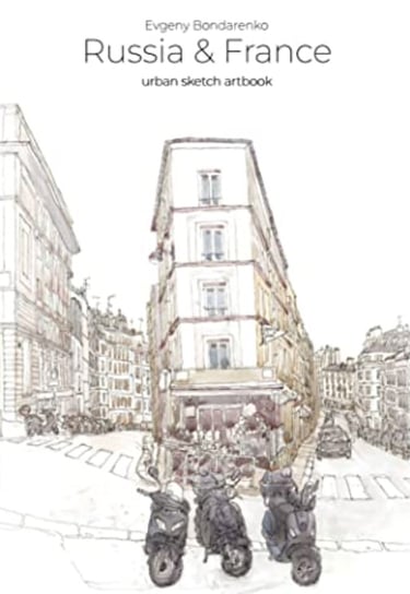 Russia&France urban sketching artbook by artist Evgeny Bondarenko