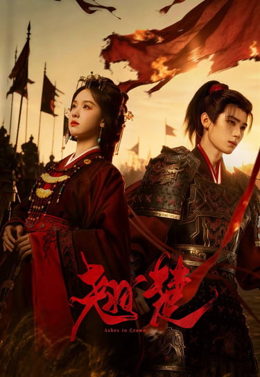 Ashes to Crown – Das Cinzas ao Trono - 翘楚 - C-Drama - Histórico - Romance - Intrigas - DoramaLand