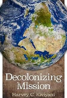 Cover Art and Guiding Light Press Review of Decolonizing Mission by Harvey Kwiyani, Joe Quarcoo