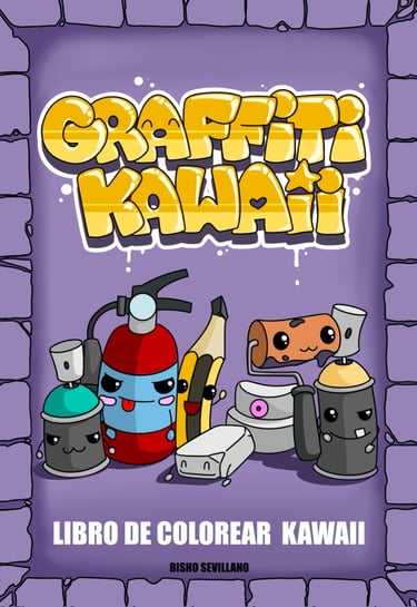 GRAFFITI KAWAII - Libro de colorear Graffitis estilo Kawaii, una mezcla de ambos estilos en uno solo