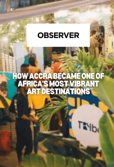 How Accra Became One of Africa’s Most Vibrant Art Destinations