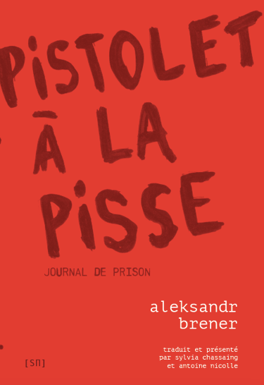 Couverture Aleksandr Brener Pistolet à la pisse