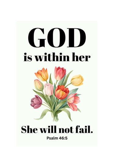 Floral Bible verse poster featuring Psalm 46:5 with a colorful tulip bouquet and religious quote.