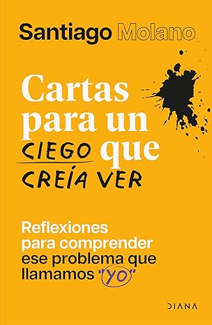 Cartas para un ciego que creía ver