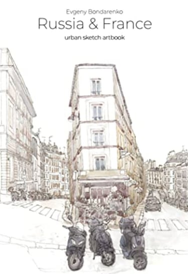 Russia and France Urban Sketch Artbook Evgeny Bondarenko