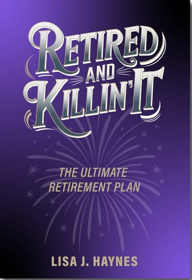 Retired and Killin' It Paperback Cover