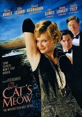 Cat's Meow A Lions Gate / Zero Films  Production directed by Peter Bogdanovich  