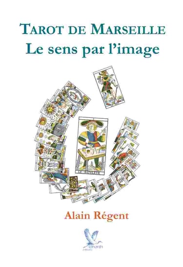 livre Tarot de Marseille le sens par l'image : la symbolique du tarot
