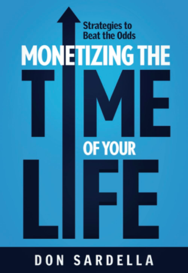 Monetizing the Time of Your Life 