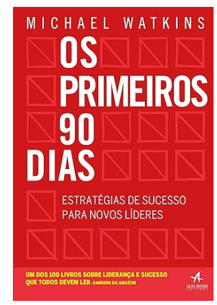 Os Primeiros 90 dias