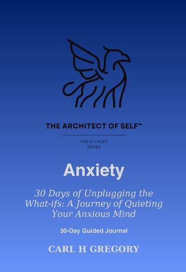 Guilt journal – 30 Day Guided Journal Anxiety by Carl H Gregory