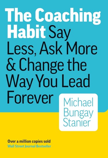 The Coaching Habit Book