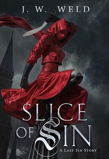Slice of Sin by J W Weld - A Last Sin Story