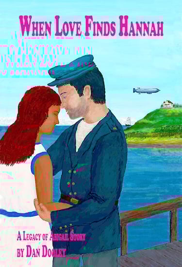 When Love Finds Hannah.  Novel by author Dan Dooley.