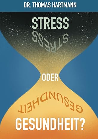 Stress oder Gesundheit