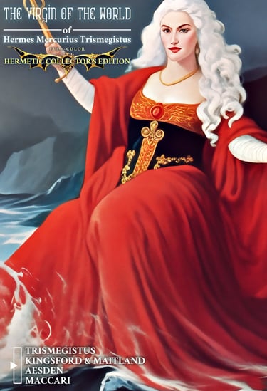 The Virgin of the World of Hermes Mercurius Trismegistus